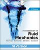 Introduction To Fluid Mechanics: SI Version