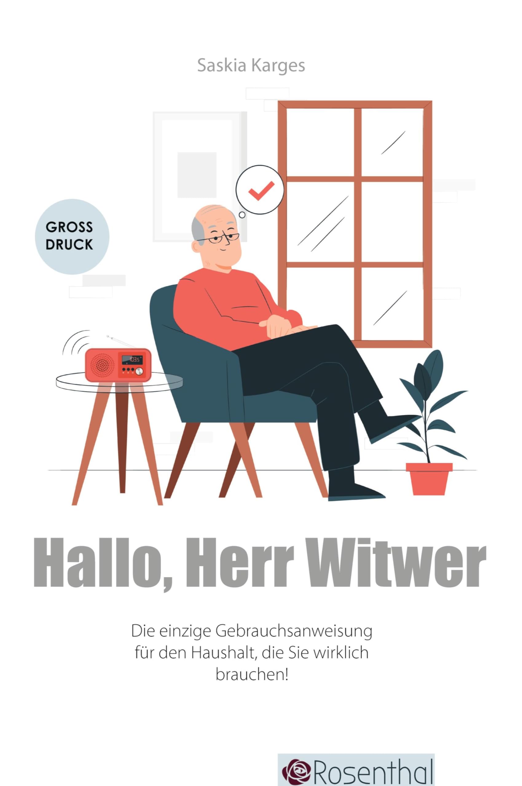 Hallo, Herr Witwer: Die einzige Gebrauchsanweisung für den Haushalt, die Sie wirklich brauchen!