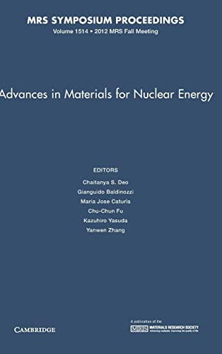 Advances in Materials for Nuclear Energy: Volume 1514 (MRS Proceedings, Band 1514)