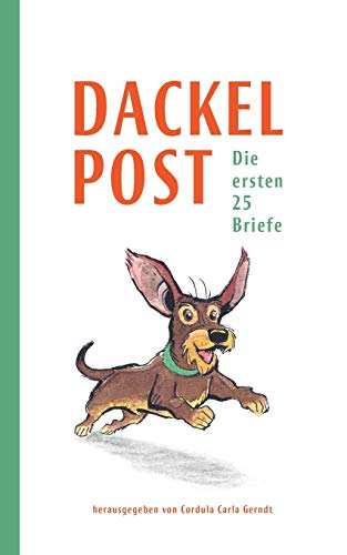 Dackelpost: Die ersten 25 Briefe