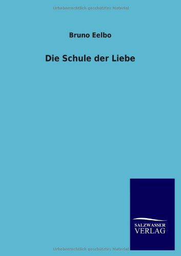 Die Schule der Liebe