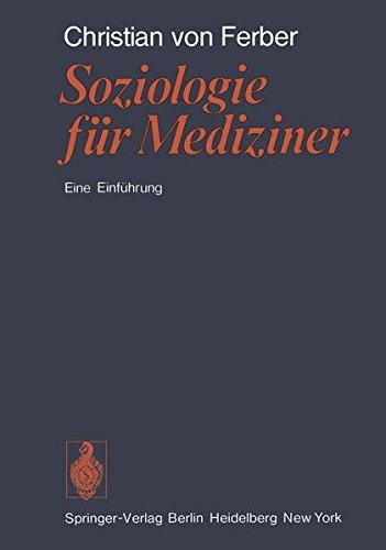 Soziologie für Mediziner: Eine Einführung