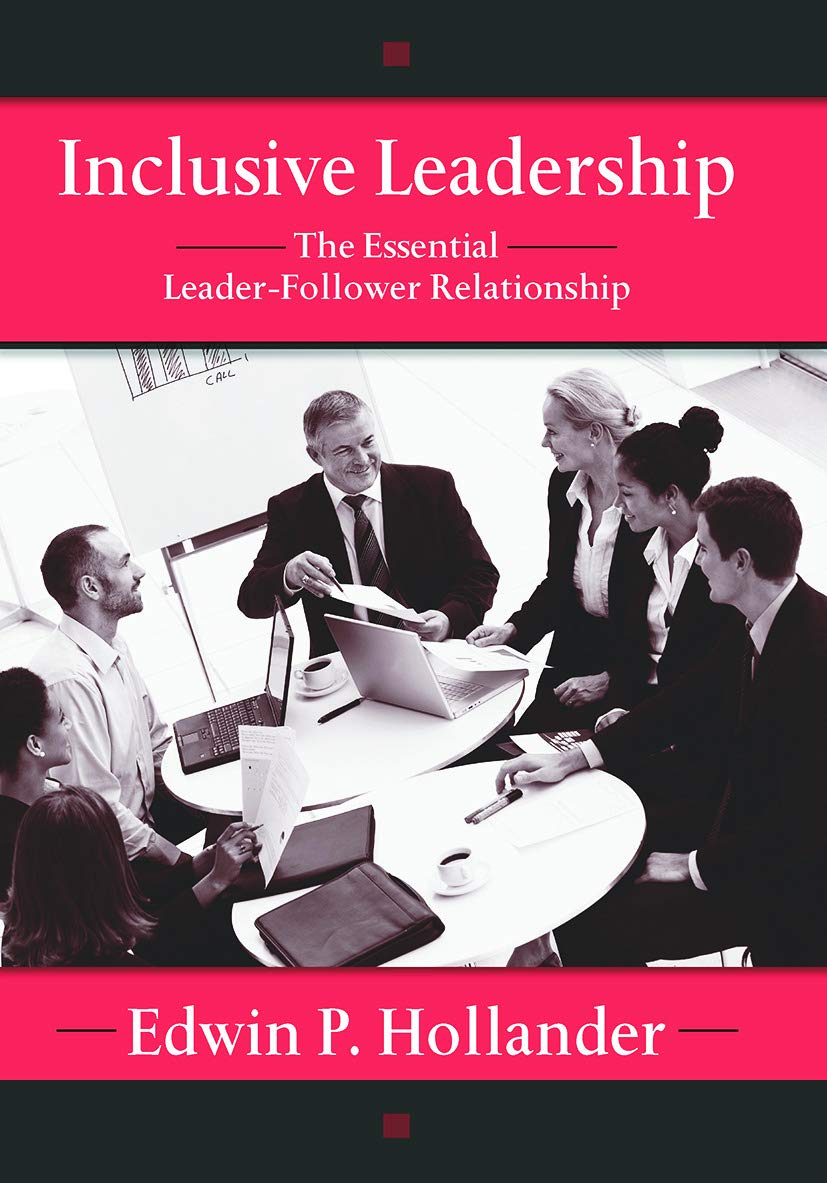 Inclusive Leadership: The Essential Leader-Follower Relationship (Applied Psychology)