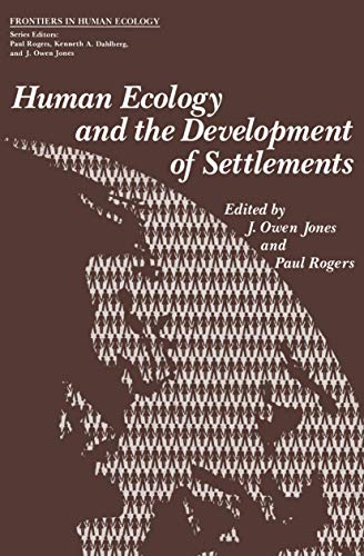 Human Ecology and the Development of Settlements (Frontiers in Human Ecology)