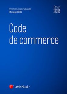 Code de commerce 2018 von Petel, Philippe | Buch | Zustand gut
