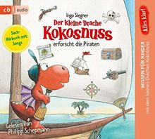 Alles klar! Der kleine Drache Kokosnuss erforscht die Piraten (Drache-Kokosnuss-Sachbuchreihe, Band 4)