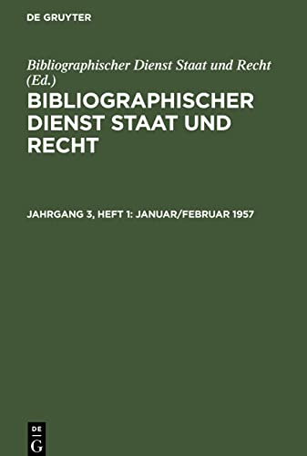 Bibliographischer Dienst Staat und Recht, Jahrgang 3, Heft 1, Januar/Februar 1957