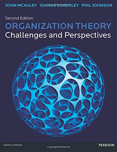 John McAuley Organization Theory, Challenges & Perspectives, 2nd Ed.