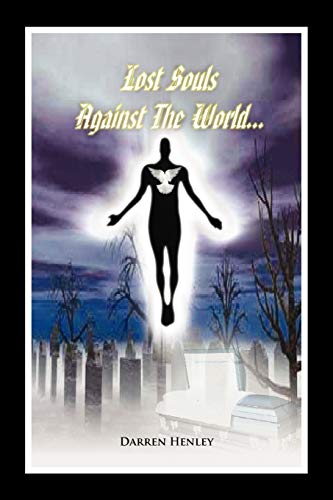 Lost Souls Against The World