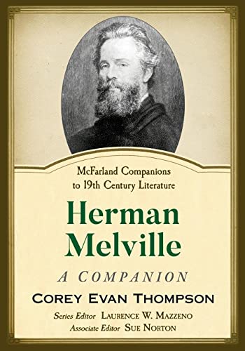 Herman Melville: A Companion (McFarland Companions to 19th Century Literature)
