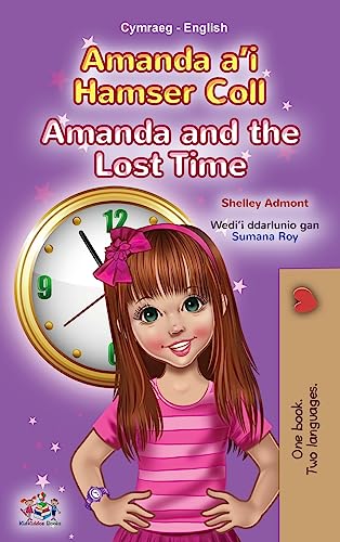 Amanda and the Lost Time (Welsh English Bilingual Book for Kids) (Welsh English Bilingual Collection)