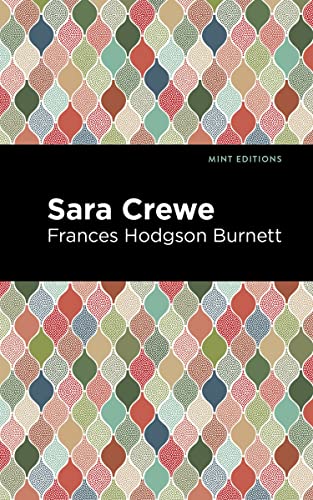Sara Crewe (Mint Editions―The Children's Library)