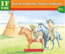 If You Lived with the Sioux Indians (If Youb & Series)