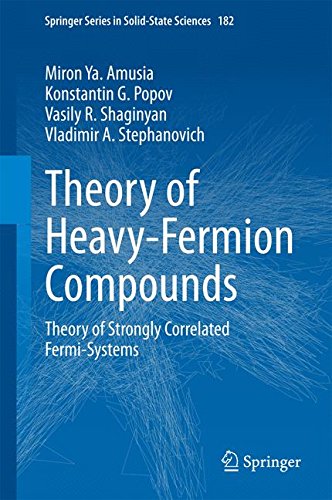 Theory of Heavy-Fermion Compounds: Theory of Strongly Correlated Fermi-Systems (Springer Series in Solid-State Sciences)