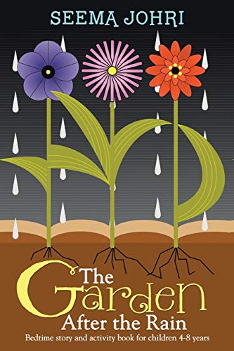 The Garden After the Rain: Bedtime Story and Activity Book for Children 4-8 Years