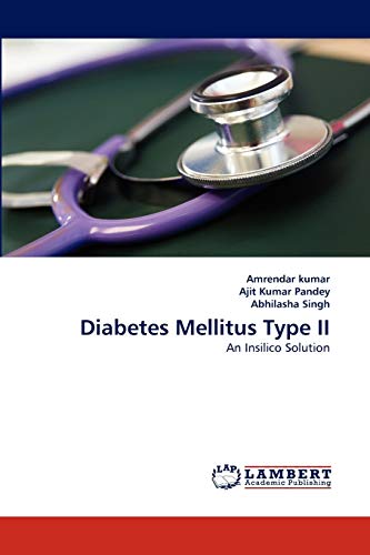 Diabetes Mellitus Type II: An Insilico Solution