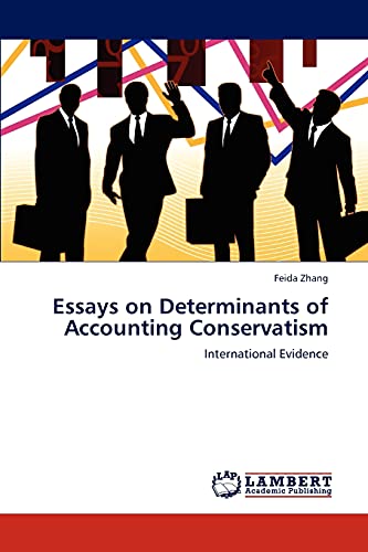 Essays on Determinants of Accounting Conservatism: International Evidence