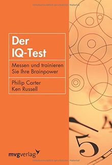 Der Iq-Test: Messen Und Trainieren Sie Ihre Brainpower