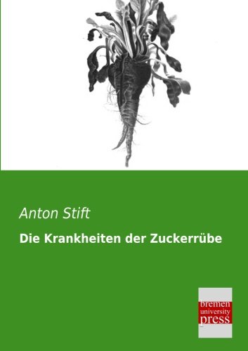 Die Krankheiten der Zuckerruebe