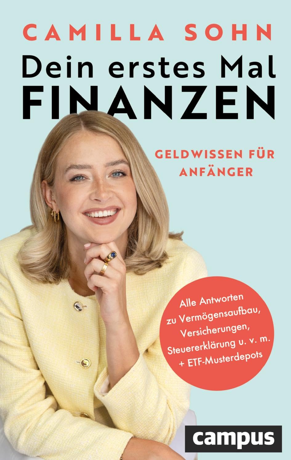 Dein erstes Mal Finanzen: Geldwissen für Anfänger – Von der bekannten Finfluencerin »caminvesta«