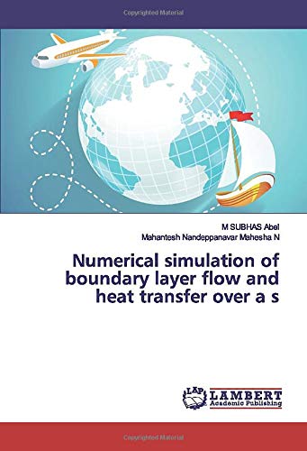 Numerical simulation of boundary layer flow and heat transfer over a s