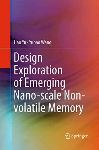 Design Exploration of Emerging Nano-scale Non-volatile Memory