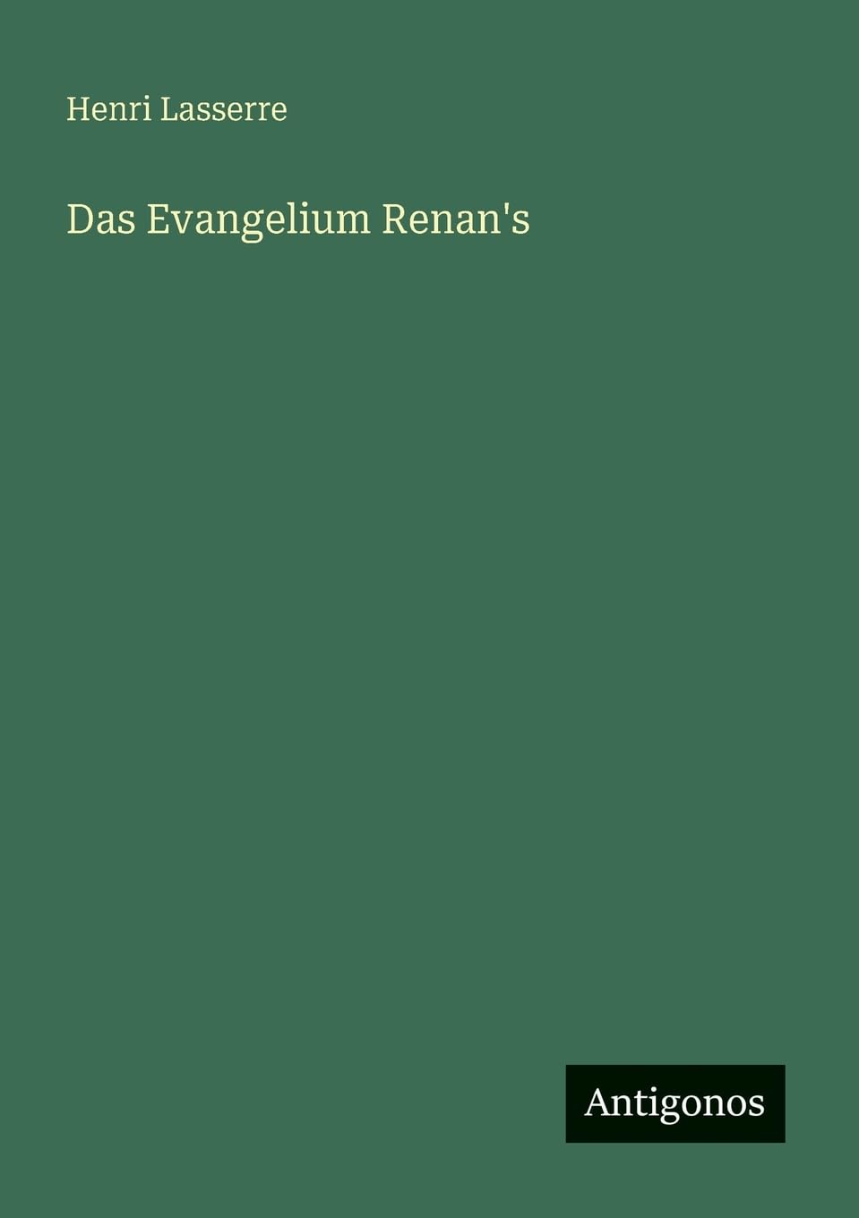 Das Evangelium Renan's