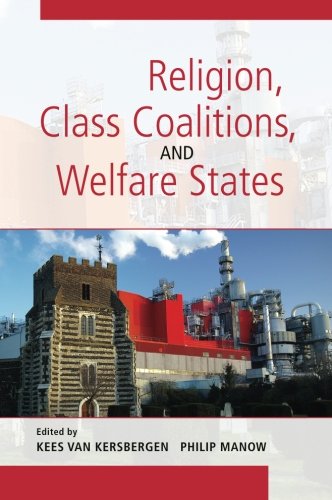Religion, Class Coalitions, and Welfare States (Cambridge Studies in Social Theory, Religion and Politics)
