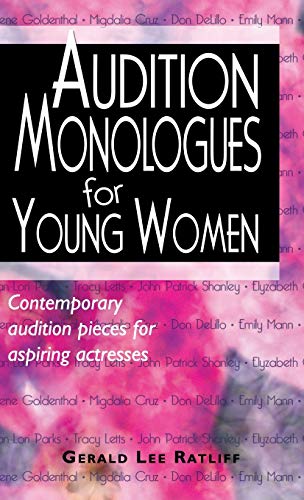 Audition Monologues for Young Women: Contemporary Audition Pieces for Aspiring Actresses