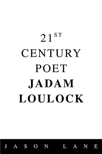 21st Century Poet Jadam Loulock