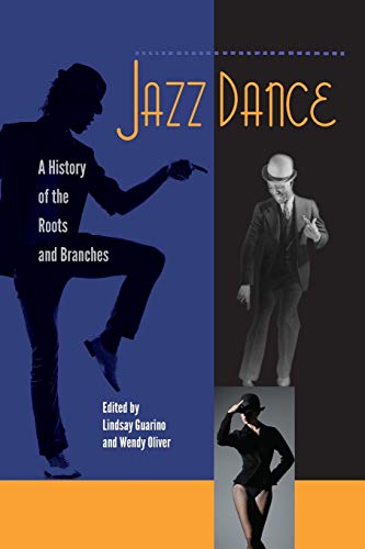 Lindsay Guarino Jazz Dance, A History Of The Roots And Branches