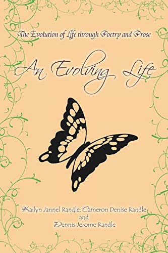 An Evolving Life: The Evolution of Life through Poetry and Prose