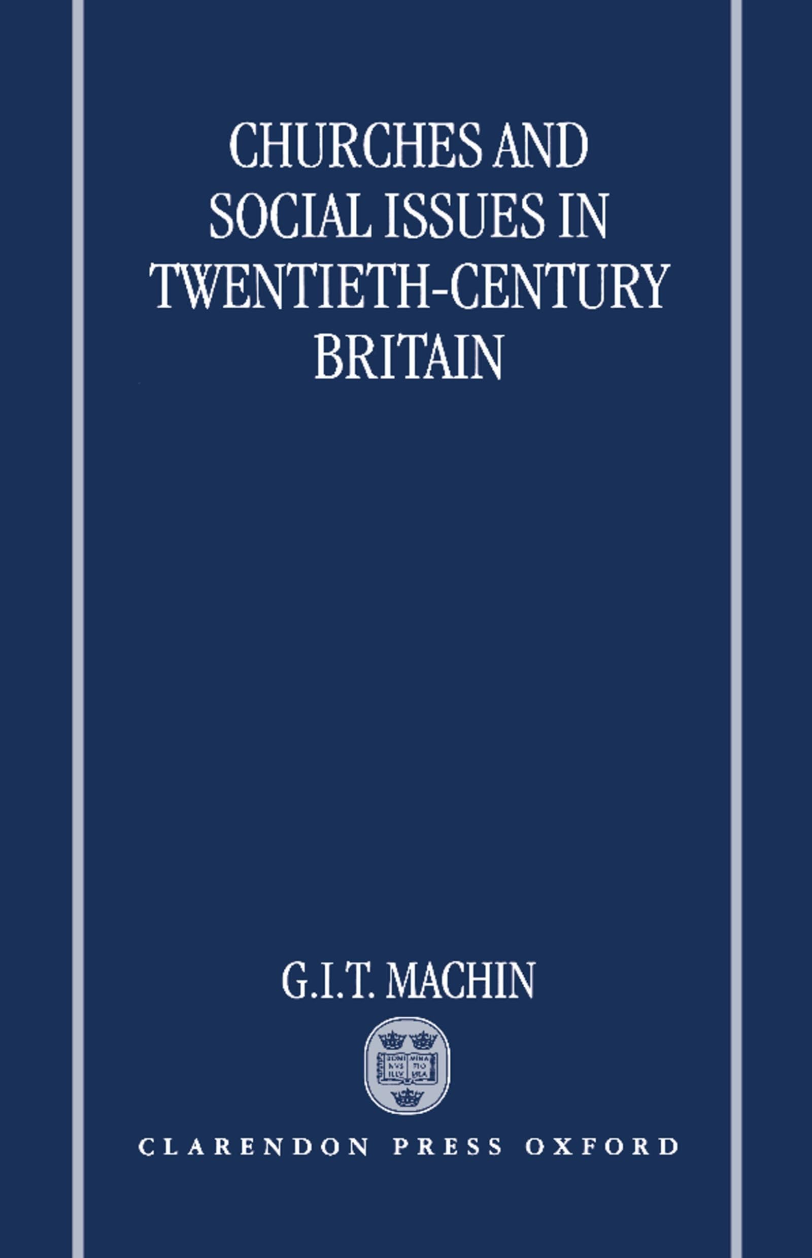 Churches and Social Issues in Twentieth-Century Britain