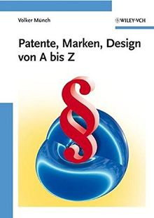 Patente, Marken, Design von A bis Z von Münch, Volker | Buch | Zustand gut