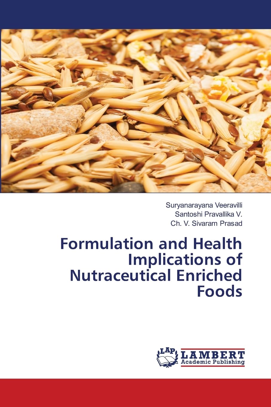 Formulation and Health Implications of Nutraceutical Enriched Foods: DE