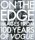 On the Edge: Images from 100 Years of VOGUE