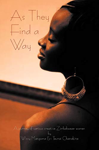 As They Find a Way: A journey of various creative Zimbabwean women