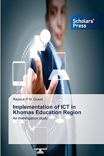 Implementation of ICT in Khomas Education Region: An investigation study