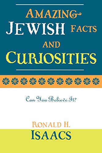 Amazing Jewish Facts and Curiosities: Can You Believe It?