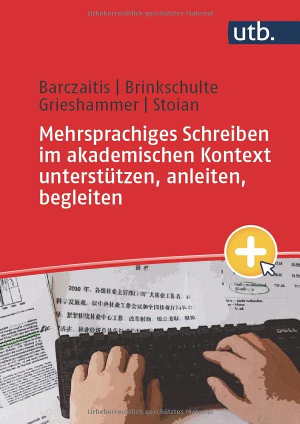 Mehrsprachiges Schreiben im akademischen Kontext unterstützen anleiten begleiten - Irina Barczaitis Melanie Brinkschulte Ella Grieshammer Monica-Elena Stoian Taschenbuch