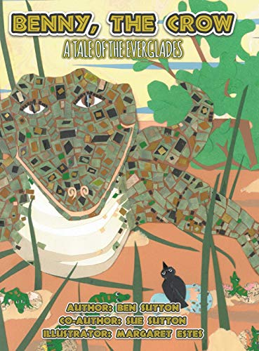 Benny, the Crow: A Tale of the Everglades