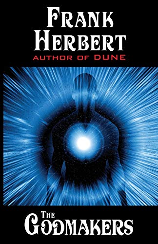 Frank Herbert The Godmakers