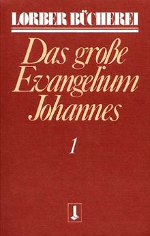 Johannes, das grosse Evangelium: Johannes, das große Evangelium, 11 Bde., Kt, Bd.1