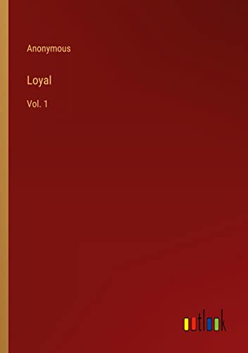 Loyal: Vol. 1