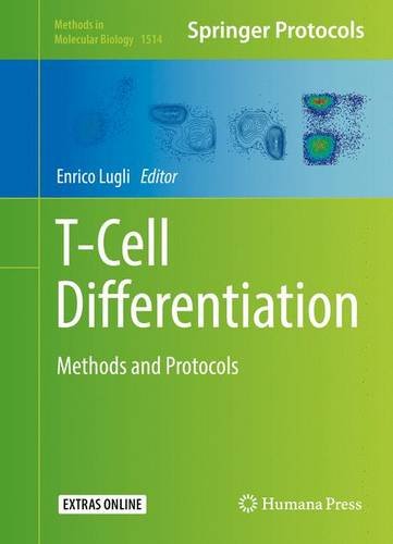 T-Cell Differentiation: Methods and Protocols (Methods in Molecular Biology)