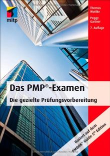 Das PMP®-Examen: Die gezielte Prüfungsvorbereitung (mitp Business)
