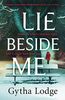 Lie Beside Me: From the bestselling author of Richard and Judy bestseller She Lies in Wait