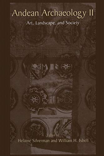 Andean Archaeology Ii: Art, Landscape, And Society