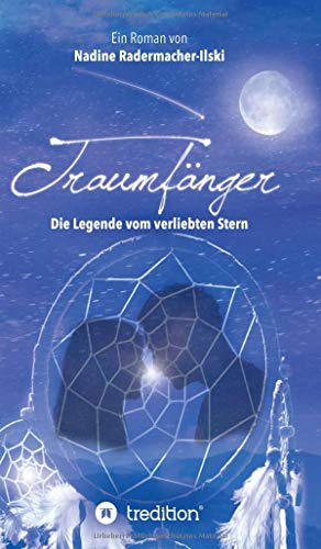 Traumfänger - Die Legende vom verliebten Stern