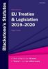 Blackstone's EU Treaties & Legislation 2019-2020 (Blackstone's Statute Series)